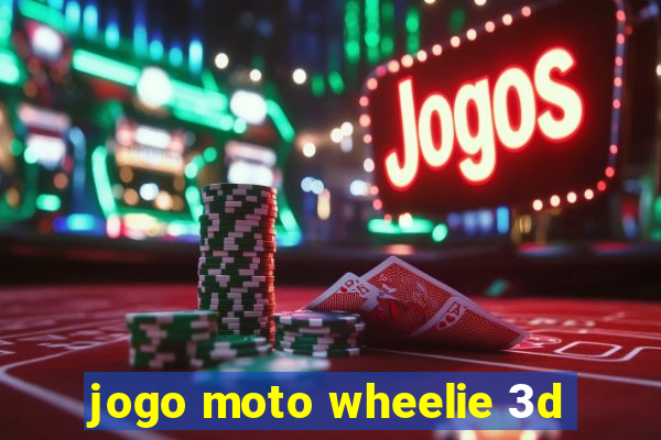 jogo moto wheelie 3d